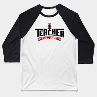 Teacher of All Things Baseball T-Shirt